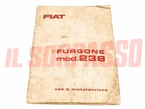 LIBRETTO USO E MANUTENZIONE FIAT 238 FURGONE ORIGINALE FEBBRAIO 67 - Foto 1 di 1
