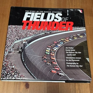 Fields Of Thunder: Story Of Kansas  Speedway 2001 Hardcover - Picture 1 of 8