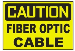 Caution Fiber Optic Cable Sticker Safety Decal Sign D691 - Picture 1 of 1
