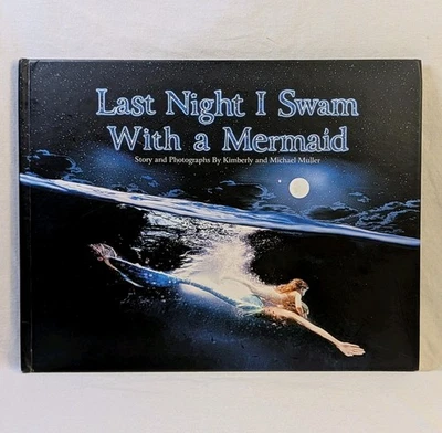 Last Night I Swam With A Mermaid SIGNED COPY Kimberly & Michael Muller 2012 Kids Foto 1 de 4