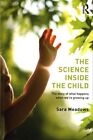 Science inside the Child The story of what happens when we're g... 9781138800670