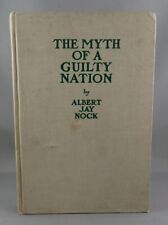 THE MYTH OF A GUILTY NATION (1922) - RARE 1st ed. - by Albert Jay Nock + extras