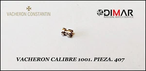 Vacheron. CALIBRE.1001 - PIEZA.407 - Picture 1 of 1