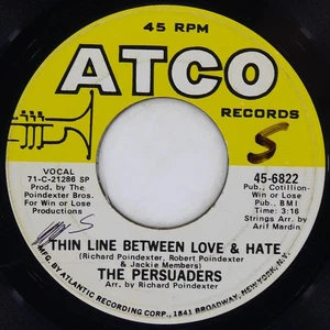 THE PERSUADERS Thin Line Between Love & Hate / Thigh Spy ATCO 45-6822 VG- 45 7" - Bild 1 von 4