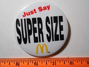 3" McDonalds Pin Back Button Just Say Super Size - Bild 1 von 1
