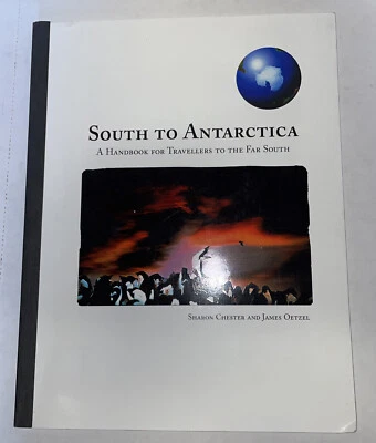 SOUTH TO ANTARCTICA by Sharon Chester & Jim Oetzel 1998 Paperback (A1) - Image 1 of 4