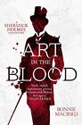Art in the Blood (A Sherlock Holmes Adventure): A  by MacBird, Bonnie 000812969X