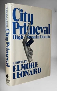 Leonard/City Primeval SIGNED First Edition/First Printing; NF/VG; Nice Copy! - Picture 1 of 6