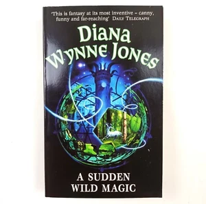 A SUDDEN WILD MAGIC. DIANA WYNNE JONES. GOLLANCZ 2003. VERY GOOD - Picture 1 of 5
