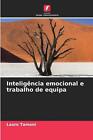 Inteligncia Emocional E Trabalho De Equipa By Lauro Tamani Paperback Book