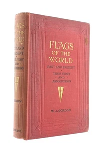 Flags of the World, past and present by William John Gordon; William John Stokoe - Picture 1 of 1