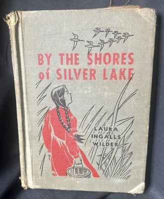 By the Shores of Silver Lake by Laura Ingalls Wilder (1939 HC ) Special Ed - Image 1 of 4