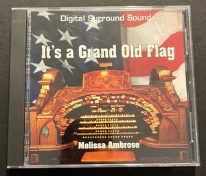MELISSA AMBROSE - It's A Grand Old Flag - Detroit Senate Wurlitzer Pipe Organ CD - Picture 1 of 3