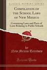 Compilation of the School Laws of New Mexico Conta