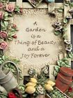 Garden Resin Plaque - A Garden is a Thing of Beauty and a Joy Forever