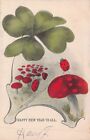HAPPY NEW YEAR TO ALL-MUSHROOMS-LADYBUGS-4 LEAF CLOVER~1906 POSTCARD