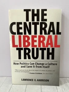 The Central Liberal Truth, Politics Cultural Change, by Harrison Oxford 2008 PBK - Picture 1 of 2