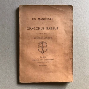  Un Manifeste de Gracchus Babeuf publié par Georges Lecocq — Bibliophiles — 1885 - Picture 1 of 9