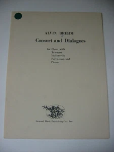 Alvin Brehm Consort & Dialogues Flute Trumpet Cello Percussion Piano Sheet Music - Picture 1 of 3