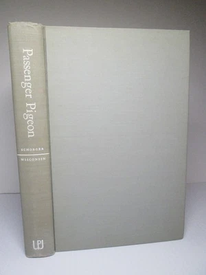 The Passenger Pigeon History & Extinction Schorger '55 Book 1st/1st Aviary Birds - Image 1 of 4