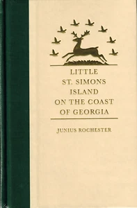 NEW 2007 Little St Simons Island on the Coast of Georgia, History Golden Isles - Picture 1 of 2