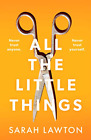 All The Little Things: A tense and gripping thriller with an unforgettable endin