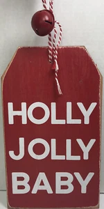 Kellie Montana HOLLY JOLLY BABY Christmas Wood Tag Hang Wall Sign Decor 12” BNWT - Picture 1 of 7