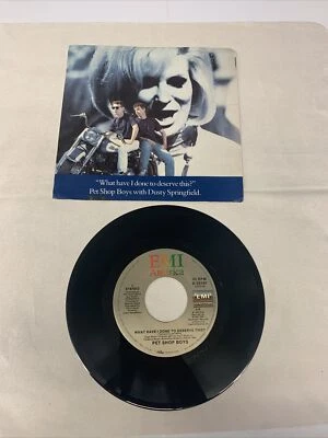 Pet Shop Boys/Dusty Springfield “What Have I Done To Deserve This” 7” 45 RPM wPS - Image 1 of 4