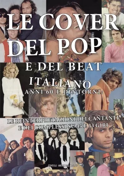 Le cover pop beat italiano anni 60 reinterpretazioni cantanti complessi 45 33 - Immagine 1 di 1