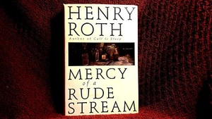 henry roth novel mercy of a rude stream volume 1 1994 1st edition 1st print book - Imagen 1 de 10