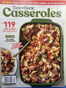 Taste of Home Magazine Casseroles 119’Fast and Easy One Dish Meals 2024 - Picture 1 of 1