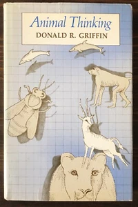 Animal Thinking by Donald R. Griffin (1984) - Picture 1 of 5