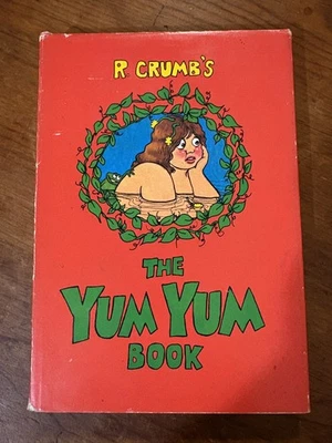 The Yum Yum Book Robert R. Crumb Scrimshaw Hardcover First Edition Good Rare *** - Image 1 of 4