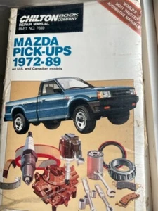 Mazda Pick-Ups 1972-89 Chiltons manual de reparación pieza #7659 - Imagen 1 de 2