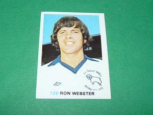 128 RON WEBSTER DERBY COUNTY FKS SOCCER STARS 1977-78 ENGLAND AGEDUCATIVES PANINI