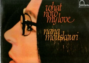 NANA MOUSKOURI, WHAT NOW MY LOVE 1971 12"x33rpm RECORD ALBUM - Picture 1 of 2