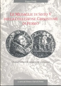 HN Emidi F. LE MEDAGLIE DI SISTO V DELLA COLLEZIONE GRISOSTOMI DI FERMO a376 - Picture 1 of 4