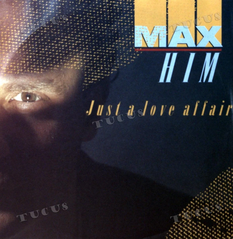 Max Him - Just A Love Affair Europe 7in 1987 (VG/VG+) .* - Image 1 of 1