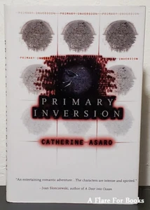 Primary Inversion: Skolian Empire vol. 1 by Catherine Asaro - Signed 1st Hb. Ed. - Foto 1 di 6