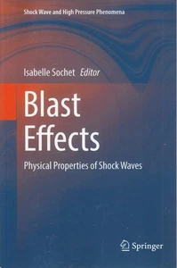 Shock Wave and High Pressure Phenomena Ser.: Blast Effects : Physical Properties - Bild 1 von 9