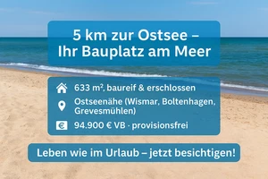 Baugrundstück Nahe der Ostsee - Bild 1 von 13