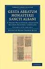 Gesta abbatum monasterii Sancti Albani Walsingham Riley Paperback Volume 3
