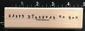 HAPPY BIRTHDAY TO YOU GREETING SCRIPT Stampin' Up Wood Mounted Rubber Stamp - Picture 1 of 2