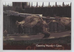 2003 Topps The Lord of Rings Two Towers Update Opening Mordor's Gates #113 0f3j