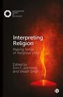 Erin F Johnston Interpreting Religion Poche Interpretive Lenses In Sociology