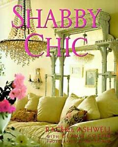 Shabby Chic - Hardcover By Ashwell, Rachel - GOOD