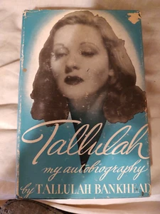 Tallulah Bankhead c1952 Tallulah My Autobiography actress DJ HC - Imagen 1 de 2