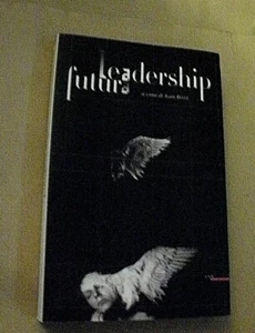 Ivan Rizzi LEADERSHIP FUTURA / CSBE 2012 Verein Studienzentrum B.E. - Bild 1 von 1