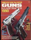 GUNS ILLUSTRATED 1990 22nd EDITION, GUN BOOK, GREAT REFERENCE BOOK, NEW $9.88
