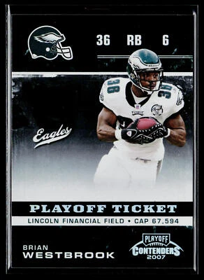 Brian Westbrook 2007 Playoff Contenders Playoff Ticket #75 SN Eagles - Image 1 of 2